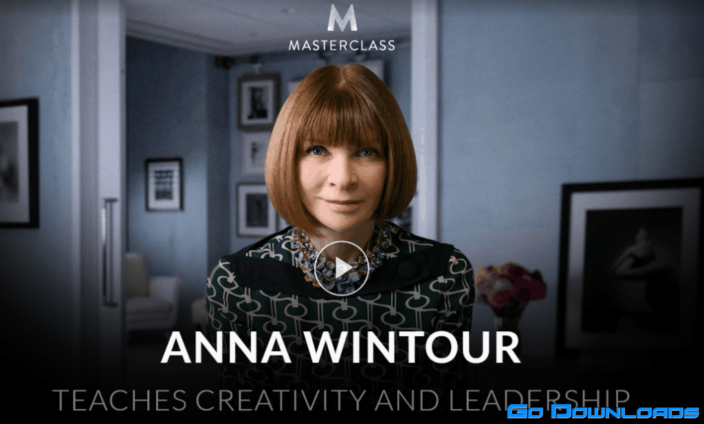 Anna Wintour (MasterClass) – Teaches Creativity and Leadership Free Download