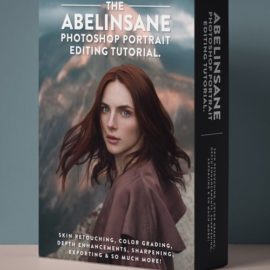 The Abelinsane Portrait Editing Tutorial Go From Plain To Insane Free Download