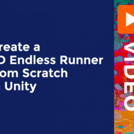 Create a 3D Endless Runner from Scratch in Unity Free Download