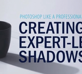 Photoshop Like a Professional – Creating Expert-Level Shadows Free Download