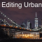Editing Urban Photography