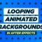 Looping Animated Backgrounds in After Effects Free Download