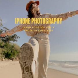 Sam Elkins – iPhone Photography: Learn to Shoot like a Pro