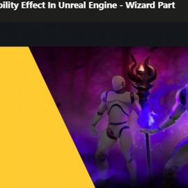 Udemy Create Ability Effect In Unreal Engine Wizard Part Free Download