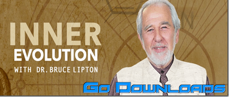 Gaia Com Inner Evolution Bruce Lipton Free Download