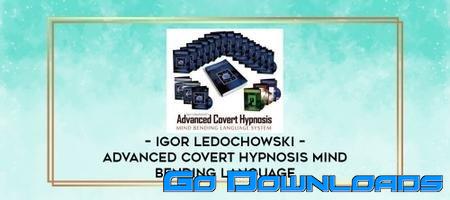 Igor Ledochowski Advanced Covert Hypnosis Mind Bending Language Free Download