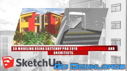 3D Modeling using SketchUp Pro for 3D Designers and Architects Free Download