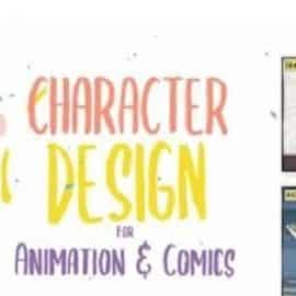 Character Design for Animation & Comics