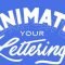 Animate Your Lettering 101