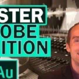The Complete Adobe Audition CC Course for Recording, Editing, and Mastering Audio!