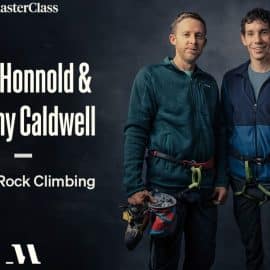 MasterClass – Alex Honnold & Tommy Caldwell Teach Rock Climbing
