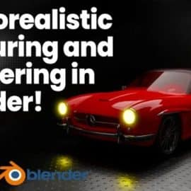 Skillshare Blender 3D Hyper Realistic Texturing, Lighting and Rendering a Car! Free Download