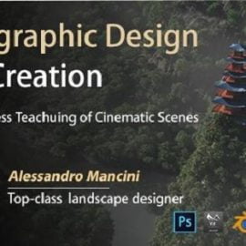 Wingfox – Terrain Design and Creation – A Whole-Process Case Teaching of Cinematic Scene with Alessandro Mancini Free Download