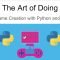 Packt The Art of Doing Video Game Creation with Python and Pygame Free Download