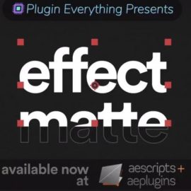 Aescripts Effect Matte v1.3.7 Free Download