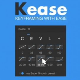 Aescripts Kease v1.0.10 Free Download [WIN+MAC]