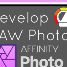 Affinity Photo V2 Developing RAW Photos