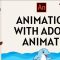 Udemy – Adobe Animate: A Comprehensive Guide for Beginners to Pro Free Download